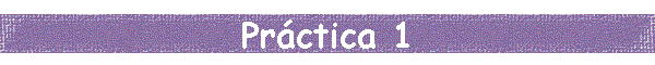 Prctica 1