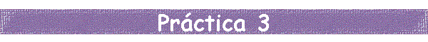 Prctica 3