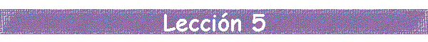 Leccin 5