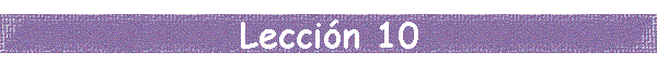Leccin 10