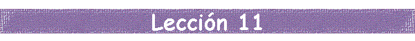 Leccin 11