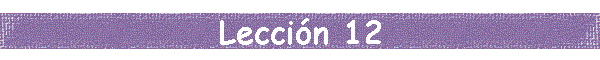 Leccin 12