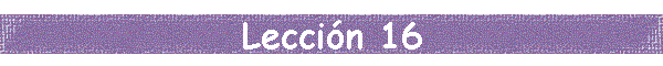 Leccin 16