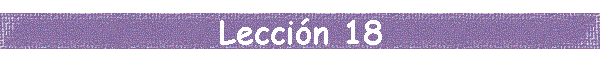 Leccin 18