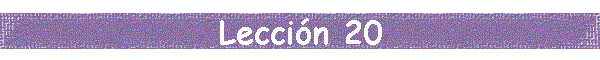 Leccin 20