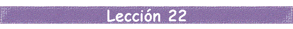 Leccin 22