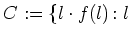 $\displaystyle C:=\{l\cdot f(l)\colon l\ $