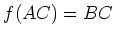 $ f(AC)=BC$