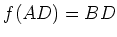 $ f(AD)=BD$