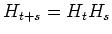$ H_{t+s}=H_tH_s$
