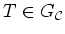 $ T\in G_{\mathcal C}$