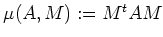 $ \mu(A,M):=M^tAM$