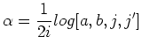 $\displaystyle \alpha=\frac{1}{2i}log[a,b,j,j']
$
