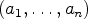 $ (a_1,\dots ,a_n)$