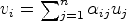 $ v_i=\sum_{j=1}^n\alpha_{ij}u_j$