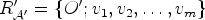 $ R'_{{\mathcal{A}}'}=\{O';v_1,v_2,\dots ,v_m\}$