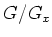 $ G/G_x$