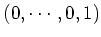 $ (0,\cdots ,0,1)$