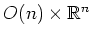 $ O(n)\times \mathbb{R}^n$