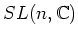 $ SL(n,\mathbb{C})$