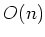 $ O(n)$
