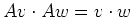 $ Av\cdot Aw=v\cdot w$