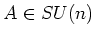 $ A\in SU(n)$