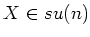 $ X\in su(n)$
