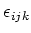 $ \epsilon_{ijk}$