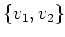 $ \{v_1,v_2\}$