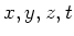 $ x,y,z,t$