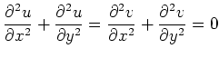 $\displaystyle \frac{\partial^2 u}{\partial x^2}+\frac{\partial^2 u}{\partial y^2}=
\frac{\partial^2 v}{\partial x^2}+\frac{\partial^2 v}{\partial y^2}=0
$