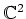 $ \mathbb{C}^2$