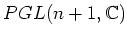 $ PGL(n+1,\mathbb{C})$