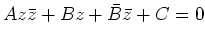 $ Az\bar z+Bz +\bar B\bar z+C=0$