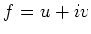 $ f=u+iv$
