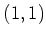 $ (1,1)$