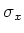 $ \sigma_x$
