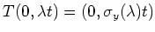 $ T(0,\lambda t)=(0,\sigma_y(\lambda)t)$
