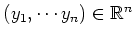 $ (y_1,\cdots y_n)\in\mathbb{R}^n$
