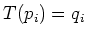 $ T(p_i)=q_i$