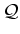 $ \mathcal{Q}$