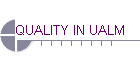 QUALITY IN UALM