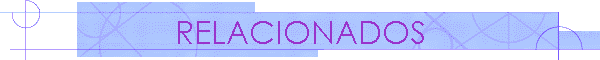 RELACIONADOS